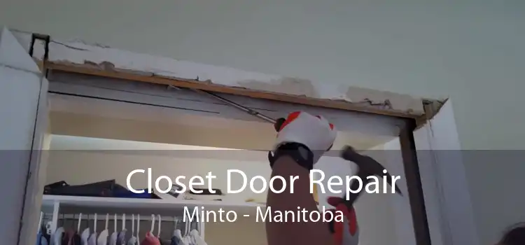Closet Door Repair Minto - Manitoba