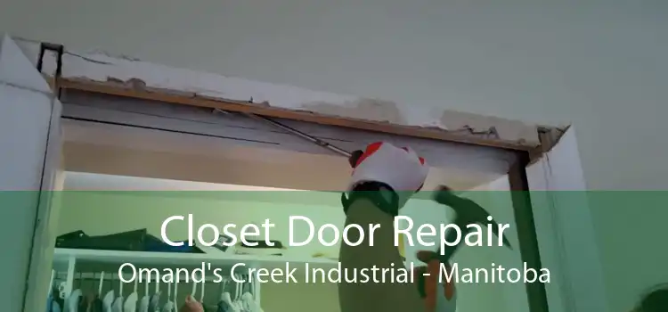 Closet Door Repair Omand's Creek Industrial - Manitoba