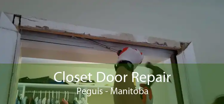 Closet Door Repair Peguis - Manitoba
