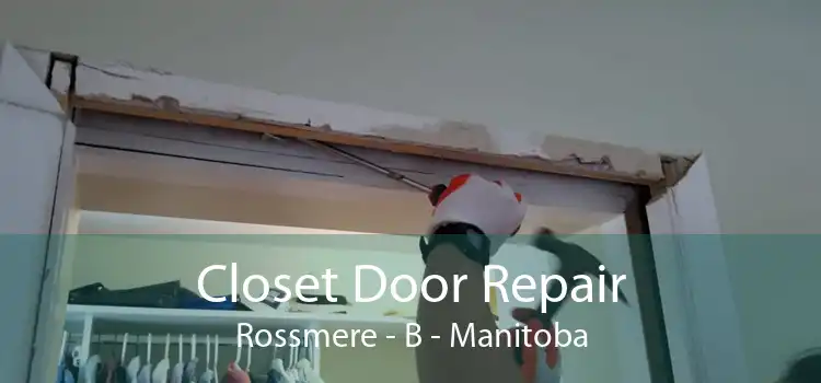 Closet Door Repair Rossmere - B - Manitoba