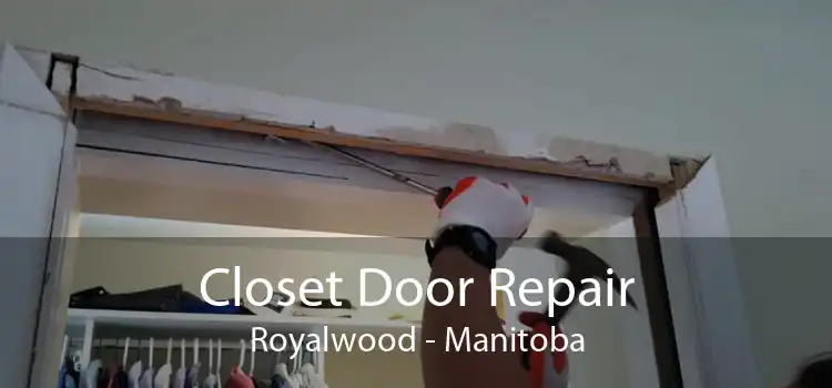 Closet Door Repair Royalwood - Manitoba