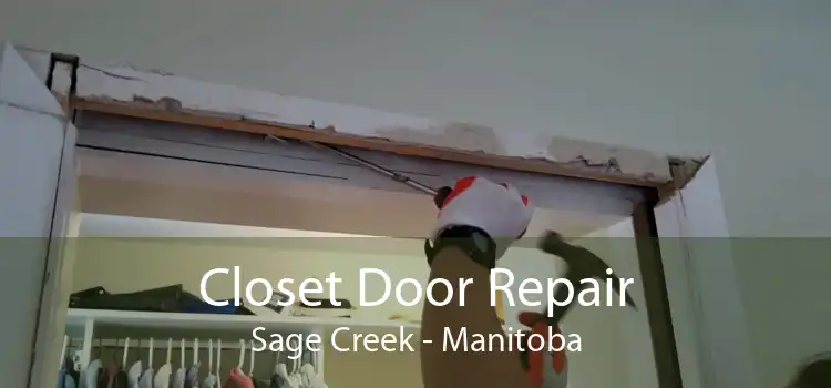 Closet Door Repair Sage Creek - Manitoba