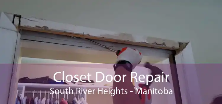 Closet Door Repair South River Heights - Manitoba