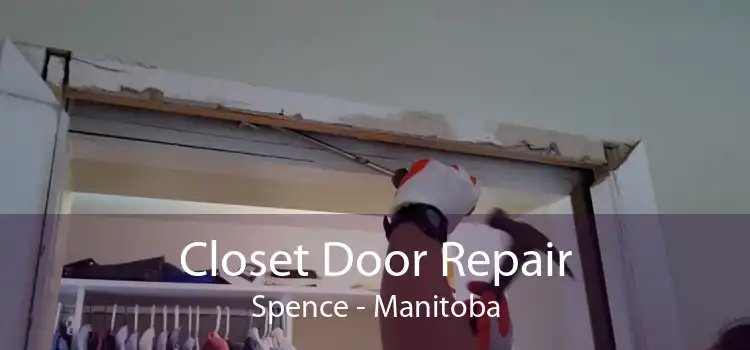 Closet Door Repair Spence - Manitoba