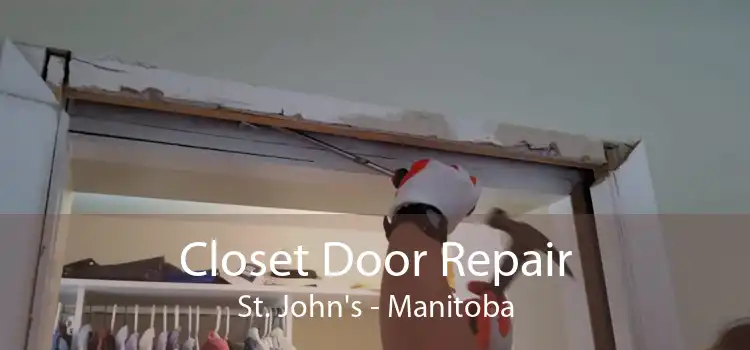 Closet Door Repair St. John's - Manitoba