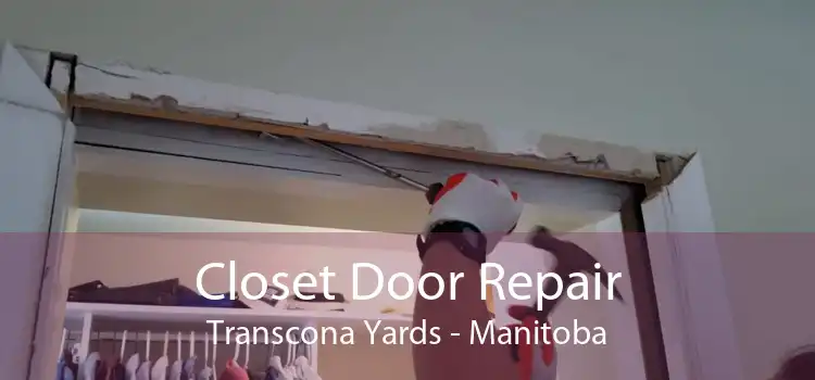 Closet Door Repair Transcona Yards - Manitoba