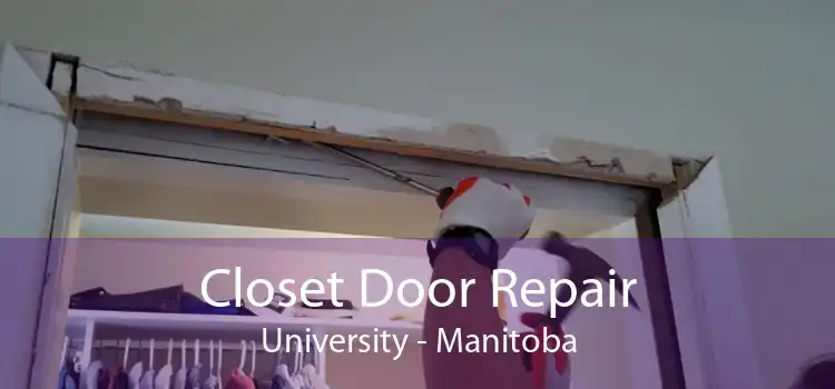 Closet Door Repair University - Manitoba