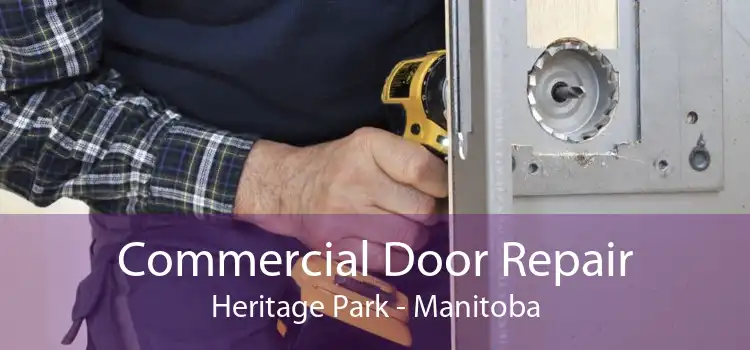 Commercial Door Repair Heritage Park - Manitoba