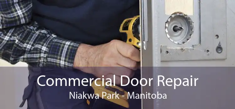 Commercial Door Repair Niakwa Park - Manitoba