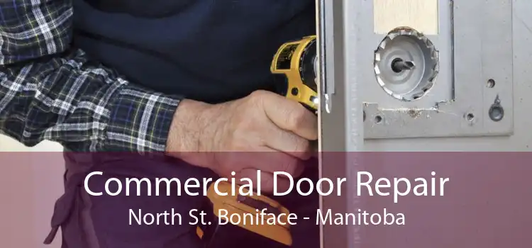 Commercial Door Repair North St. Boniface - Manitoba