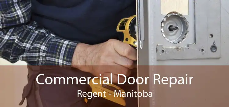 Commercial Door Repair Regent - Manitoba