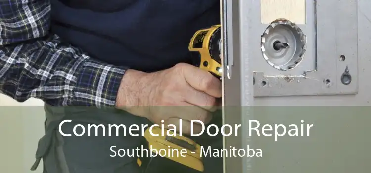 Commercial Door Repair Southboine - Manitoba