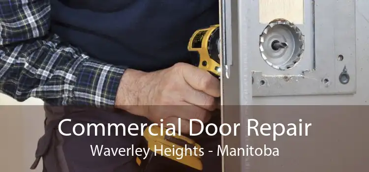 Commercial Door Repair Waverley Heights - Manitoba