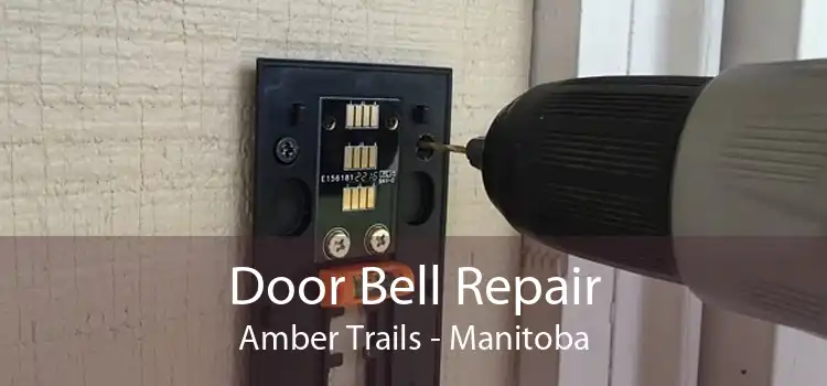Door Bell Repair Amber Trails - Manitoba