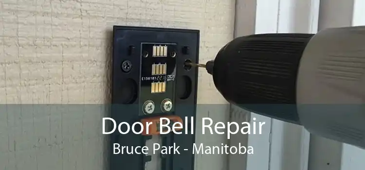 Door Bell Repair Bruce Park - Manitoba