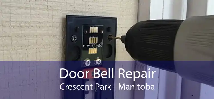 Door Bell Repair Crescent Park - Manitoba
