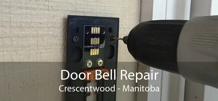 Door Bell Repair Crescentwood - Manitoba