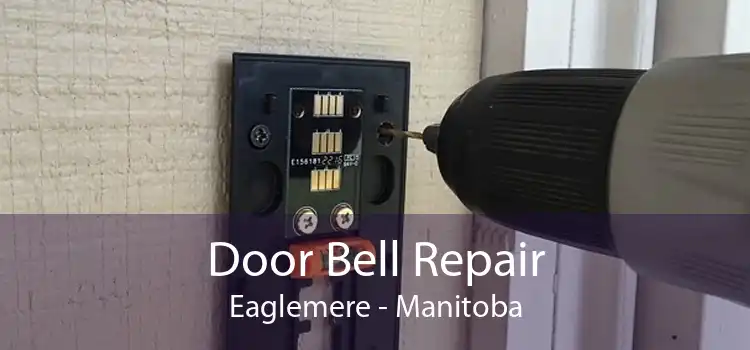 Door Bell Repair Eaglemere - Manitoba