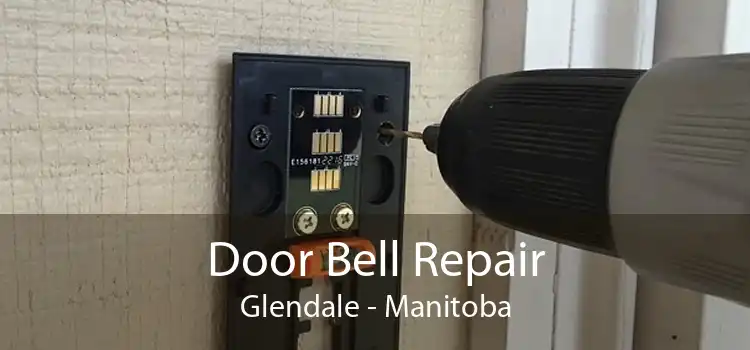 Door Bell Repair Glendale - Manitoba