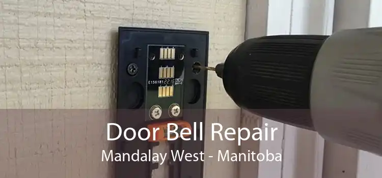 Door Bell Repair Mandalay West - Manitoba