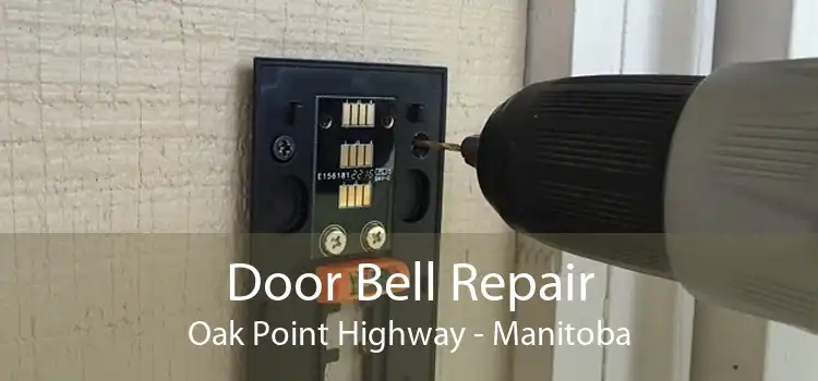 Door Bell Repair Oak Point Highway - Manitoba