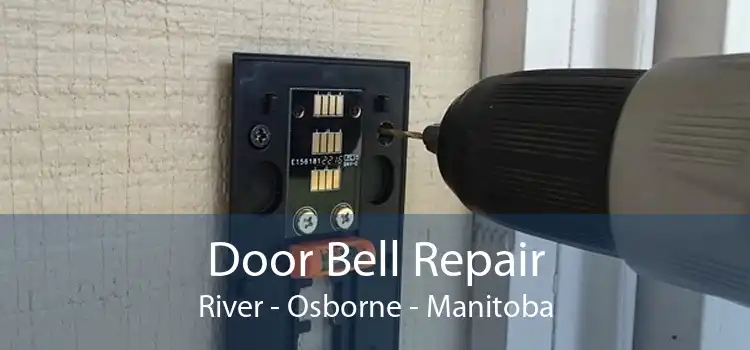Door Bell Repair River - Osborne - Manitoba