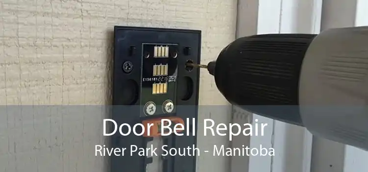 Door Bell Repair River Park South - Manitoba