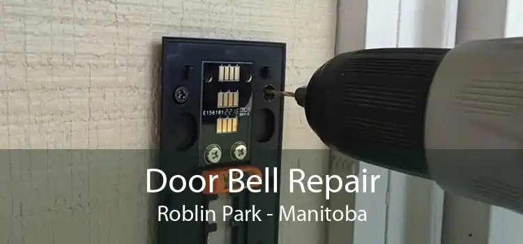 Door Bell Repair Roblin Park - Manitoba