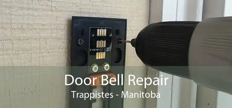 Door Bell Repair Trappistes - Manitoba