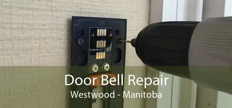 Door Bell Repair Westwood - Manitoba