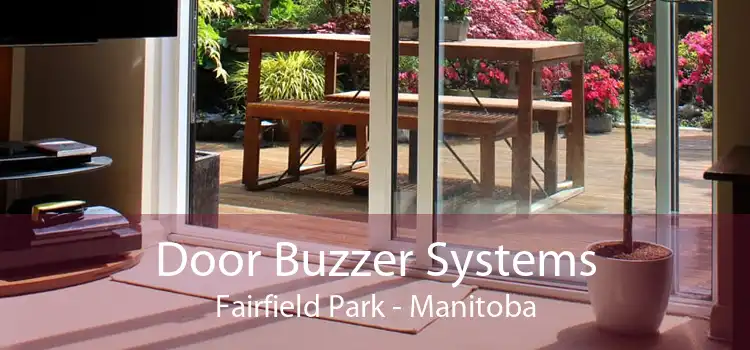 Door Buzzer Systems Fairfield Park - Manitoba