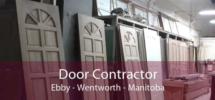 Door Contractor Ebby - Wentworth - Manitoba