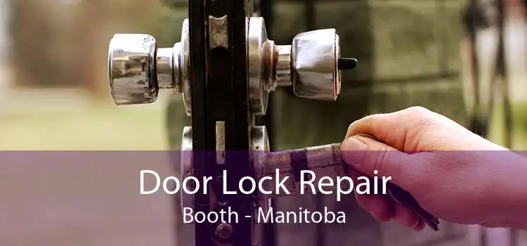 Door Lock Repair Booth - Manitoba