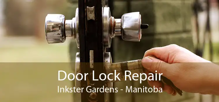 Door Lock Repair Inkster Gardens - Manitoba
