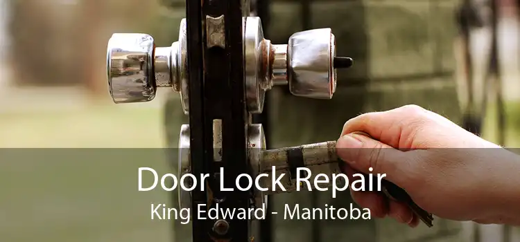 Door Lock Repair King Edward - Manitoba