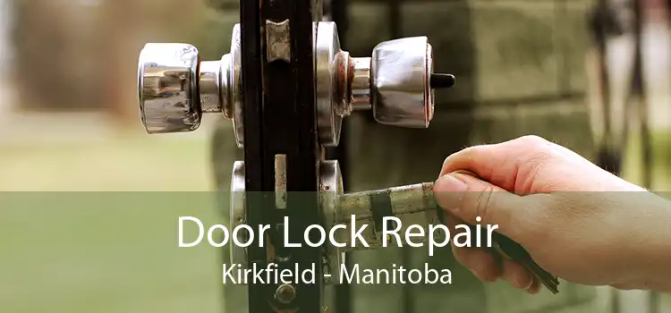 Door Lock Repair Kirkfield - Manitoba