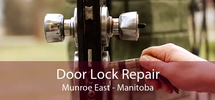 Door Lock Repair Munroe East - Manitoba