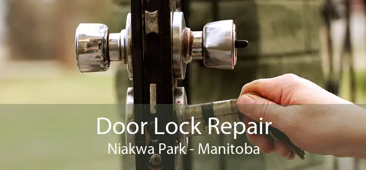 Door Lock Repair Niakwa Park - Manitoba