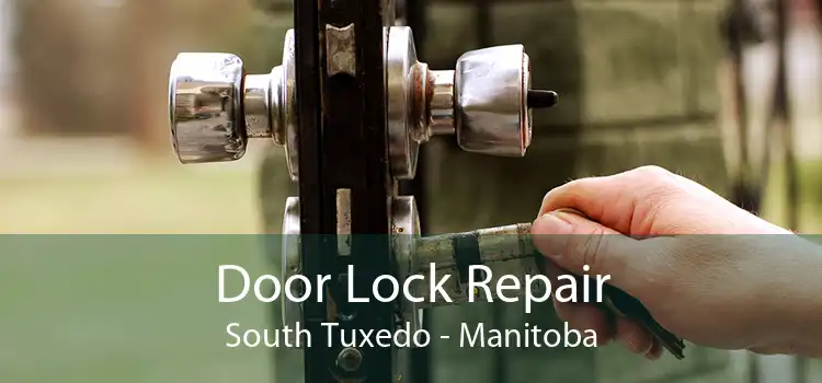 Door Lock Repair South Tuxedo - Manitoba