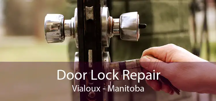 Door Lock Repair Vialoux - Manitoba
