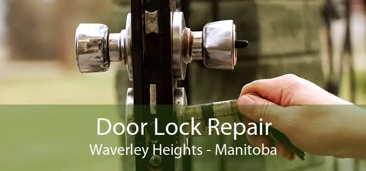 Door Lock Repair Waverley Heights - Manitoba