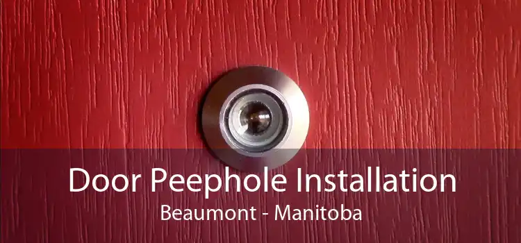 Door Peephole Installation Beaumont - Manitoba