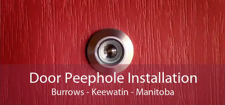 Door Peephole Installation Burrows - Keewatin - Manitoba
