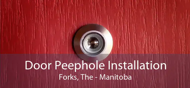 Door Peephole Installation Forks, The - Manitoba