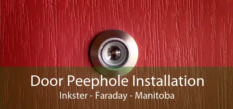 Door Peephole Installation Inkster - Faraday - Manitoba