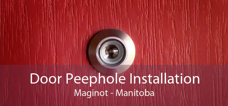 Door Peephole Installation Maginot - Manitoba