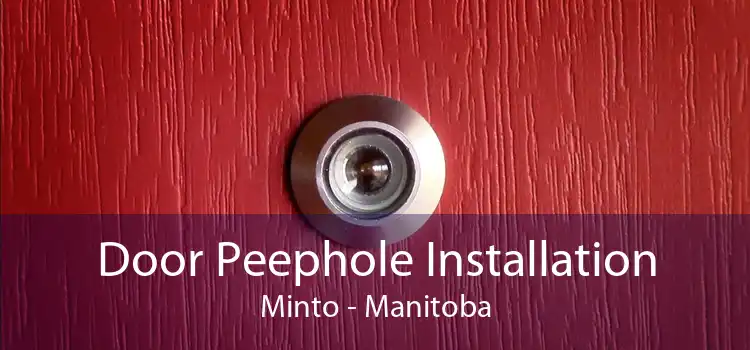Door Peephole Installation Minto - Manitoba