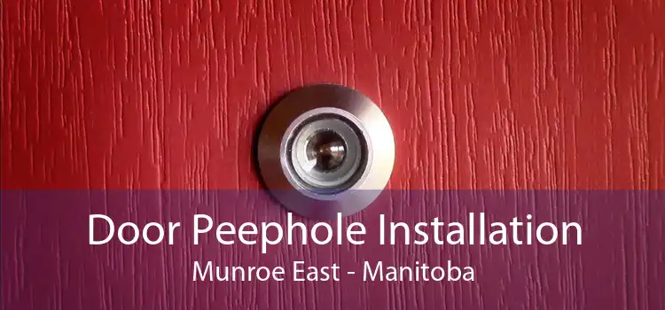 Door Peephole Installation Munroe East - Manitoba