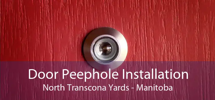Door Peephole Installation North Transcona Yards - Manitoba