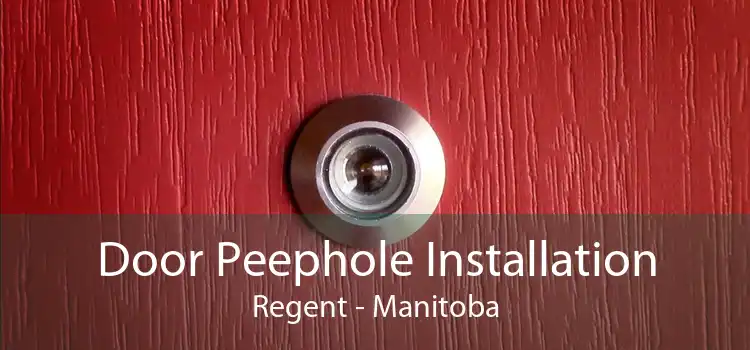Door Peephole Installation Regent - Manitoba